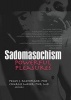 Sadomasochism - Powerful Pleasures (Hardcover) - Peggy J Kleinplatz Photo