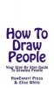 How to Draw People - Your Step by Step Guide to Drawing People (Paperback) - Howexpert Press Photo