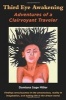 Third Eye Awakening - Adventures of a Clairvoyant Traveler (Paperback) - Damiana Miller Photo