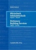 Worterbuch Gebaudetechnik, Vol. 1; Band 1: English - German; Englisch - Deutsch (English, Ansus, German, Hardcover) - Herbert Bucksch Photo