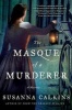 The Masque of a Murderer - A Mystery (Paperback) - Susanna Calkins Photo