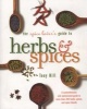 The Spice Lover's Guide to Herbs and Spices - Seasonings for the Global Kitchen (Paperback) - Tony Hill Photo