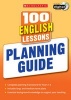 100 English Lessons: Planning Guide (Paperback) - Scholastic Photo