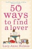 50 Ways to Find a Lover (Paperback) - Lucy Anne Holmes Photo