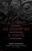 A Story as Sharp as a Knife (English, Haida, Paperback, 2nd) - Robert Bringhurst Photo