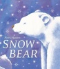 Snow Bear (Paperback) - Hinkler Books PTY Ltd Photo