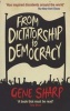 From Dictatorship to Democracy - A Conceptual Framework for Liberation (Paperback, Main) - Gene Sharp Photo