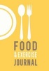 Food and Exercise Journal - 7 X 10 Daily Food and Exercise Journal to Record Your Food and Exercise (Paperback) - The Big Journal Company Photo