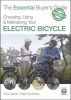 Choosing, Using & Maintaining Your Electric Bicycle (Paperback) - Peter Henshaw Photo