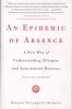 An Epidemic of Absence - A New Way of Understanding Allergies and Autoimmune Diseases (Paperback) - Moises Velasquez Manoff Photo