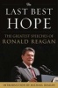 The Last Best Hope - The Greatest Speeches of  (Hardcover) - Ronald Reagan Photo