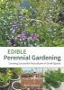 Edible perennial gardening - Growing successful polycultures in small spaces (Paperback) - Anni Kelsey Photo