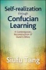 Self-Realization Through Confucian Learning - A Contemporary Reconstruction of Xunzi's Ethics (Hardcover) - Siu Fu Tang Photo