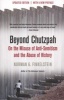 Beyond Chutzpah - On the Misuse of Anti-semitism and the Abuse of History (Paperback, Revised and expanded ed) - Norman Finkelstein Photo