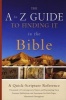 The A to Z Guide to Finding it in the Bible - A Quick-Scripture Reference (Paperback) -  Photo