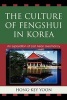 The Culture of Fengshui in Korea - An Exploration of East Asian Geomancy (Paperback) - Hong Key Yoon Photo