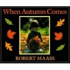 When Autumn Comes (Paperback) - Robert Maass Photo