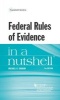 Federal Rules of Evidence in a Nutshell (Paperback, 9th Revised edition) - Michael Graham Photo