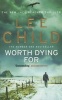 Worth Dying For (Paperback) - Lee Child Photo