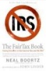 The FairTax Book - Saying Goodbye to the Income Tax and the IRS (Paperback, 1st pbk. ed) - Neal Boortz Photo