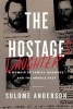 The Hostage's Daughter - A Story of Family, Madness, and the Middle East (Hardcover) - Sulome Anderson Photo