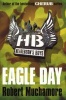 Eagle Day (Paperback) - Robert Muchamore Photo