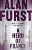 A Hero of France (Hardcover) - Alan Furst Photo