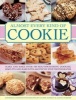 Almost Every Kind of Cookie - Make and Bake Over 100 Mouthwatering Cookies, Biscuits and Bars with 450 Step-by-step Photographs (Hardcover) - Catherine Atkinson Photo