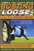 Busting Loose From the Money Game - Mind-Blowing Strategies for Changing the Rules of a Game You Can't Win (Hardcover) - Robert Scheinfeld Photo