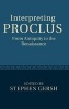 Interpreting Proclus - From Antiquity to the Renaissance (Hardcover) - Stephen Gersh Photo