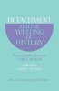 Detachment and the Writing of History - Essays and Letters (Paperback) - Carl L Becker Photo