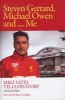 Steven Gerrard, Michael Owen and Me. - Mike Yates Tells His Story (Hardcover) - Keith Miller Photo