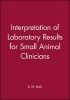 Interpretation of Laboratory Results for Small Animal Clinicians (Hardcover) - BM Bush Photo