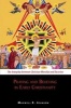 Praying and Believing in Early Christianity - The Interplay Between Christian Worship and Doctrine (Paperback) - Maxwell E Johnson Photo