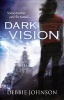 Dark Vision (Paperback) - Debbie Johnson Photo