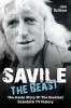 Savile - The Beast - The Inside Story of the Greatest Scandal in TV History (Paperback) - John McShane Photo