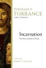 Incarnation - The Person and Life of Christ (Paperback) - Thomas F Torrance Photo