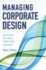 Managing Corporate Design - Best Practices for in-House Graphic Design Departments (Hardcover) - Peter L Phillips Photo