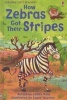 How Zebras Got Their Stripes (Hardcover) - Lesley Sims Photo