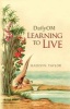 DailyOM - Learning to Live (Paperback) - Madisyn Taylor Photo