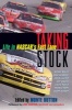 Taking Stock - Life in NASCAR's Fast Lane (Paperback, 1st ed) - Monte Dutton Photo