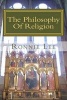 The Philosophy of Religion - The Politics of Theology (Paperback) - MR Ronnie Ka Ching Lee Photo