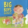 Big Boys Go Potty (Hardcover) - Marianne Richmond Photo