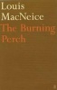 The Burning Perch (Paperback, Main) - Louis MacNeice Photo