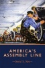 America's Assembly Line (Paperback) - David E Nye Photo