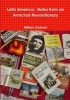 Latin America: Notes from an Armchair Revolutionary (Paperback) - William Graham Photo