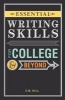 Essential Writing Skills for College and Beyond - The Essential Guide to Writing for College and Beyond (Paperback) - Charlene Gill Photo