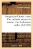 Voyage Dans L'Aures: Notes D'Un Medecin Envoye En Mission Chez Les Femmes Arabes (French, Paperback) - Chellier D Photo