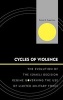 Cycles of Violence - The Evolution of the Israeli Decision Regime Governing the Use of Limited Military Force (Hardcover) - Ranan D Kuperman Photo