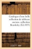 Catalogue D'Une Belle Collection de Tableaux Anciens. Collection Beurdeley (French, Paperback) - Sans Auteur Photo